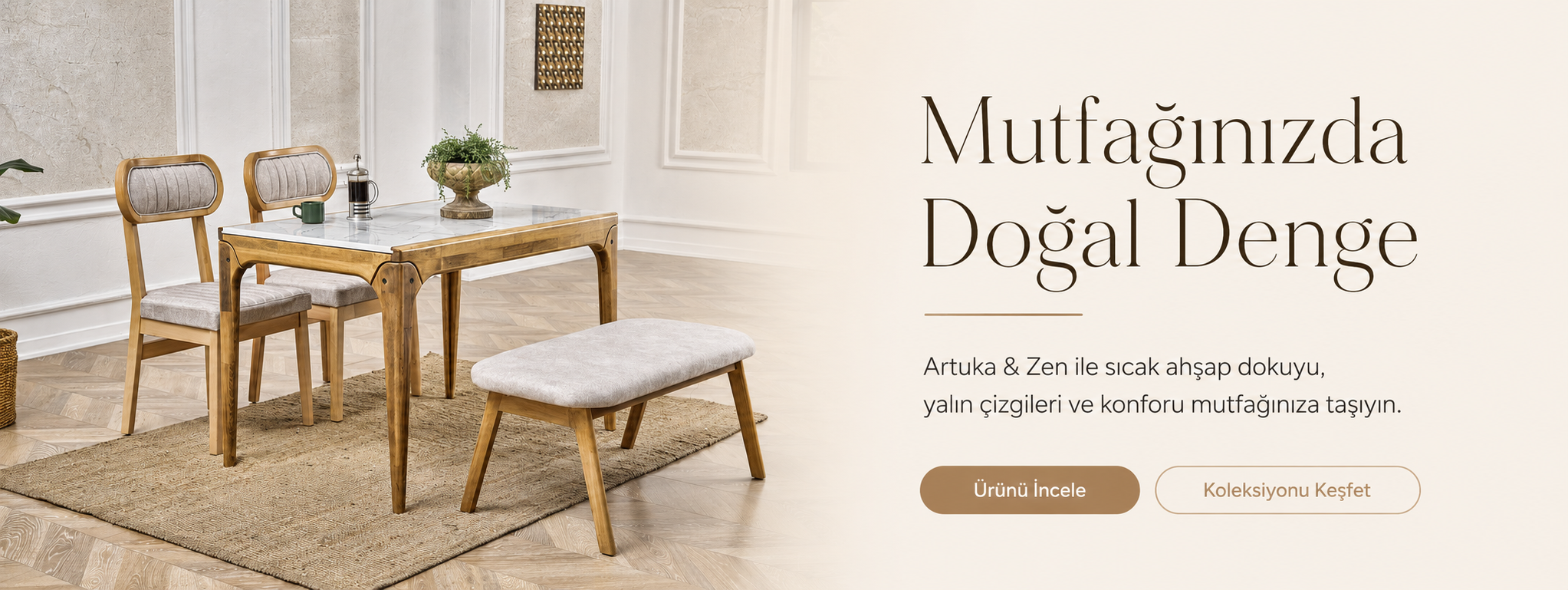 NMODA Artuka Zen masa ve sandalye koleksiyonu